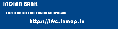 INDIAN BANK  TAMIL NADU TIRUVARUR PULIVALAM   ifsc code